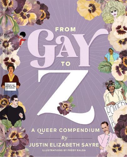 From Gay to Z: LGBTQIA+ History & Culture Book