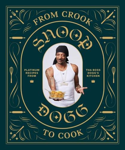 Snoop Dogg From Crook to Cook Cookbook