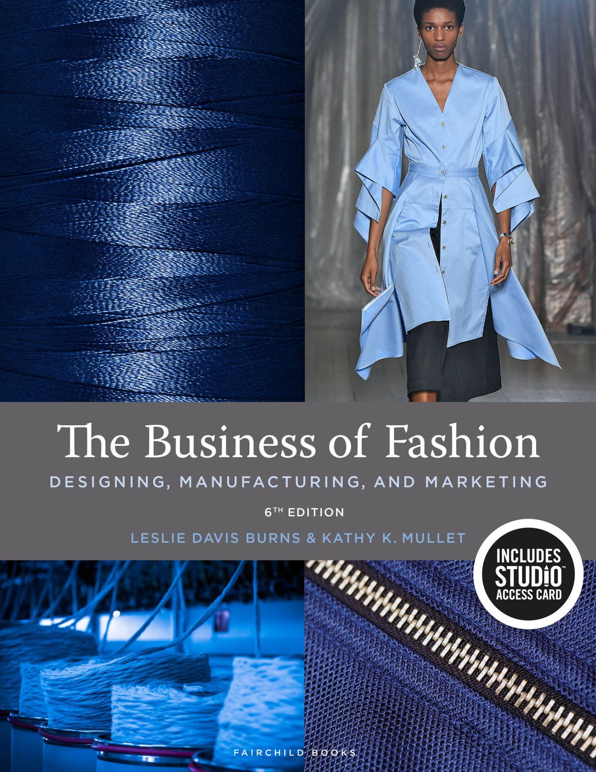 The Business of Fashion: Designing, Manufacturing, and Marketing