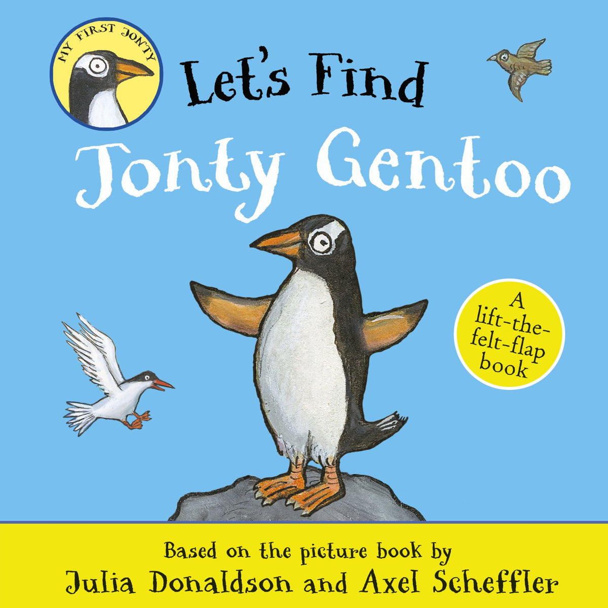 Let's Find Jonty Gentoo: A Lift-the-felt-flap Book