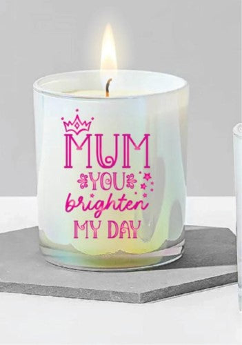 Single Wick Candle - Mum You Brighten My Day (9 X 8cm)