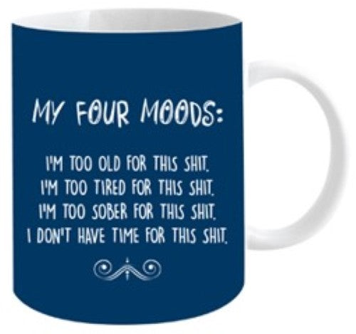 Mug - My Four Moods (12oz)