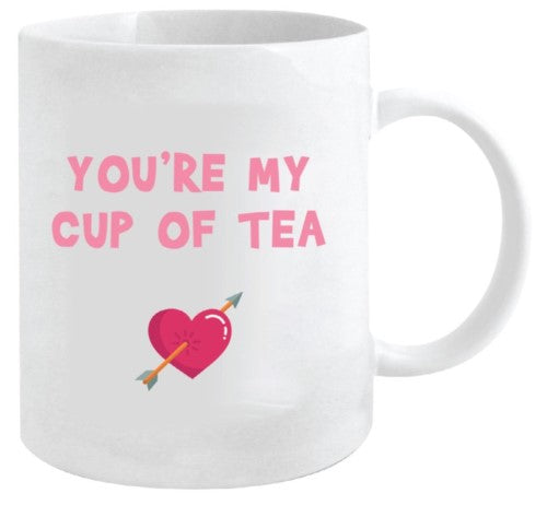 Mug - You're My Cup of Tea (12oz)