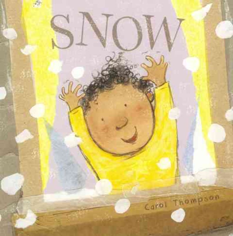 Illustrated hardback book 'Snow' by Carol Thompson showcasing a sensory winter experience for young readers.