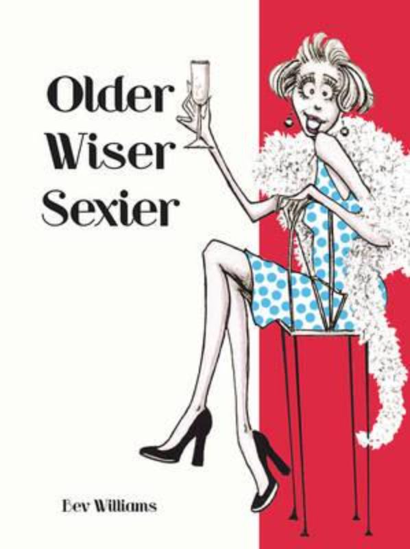Older Wiser Sexier (Women) 2nd Edition