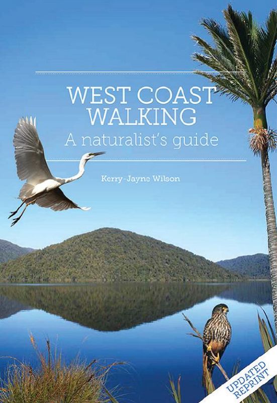 A comprehensive guidebook exploring New Zealand's West Coast natural beauty, hiking paths, and unique biodiversity.