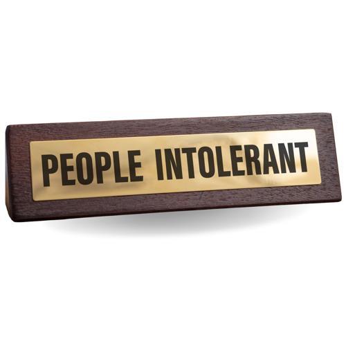 People Intolerant Wooden Desk Sign - Pack of 2
