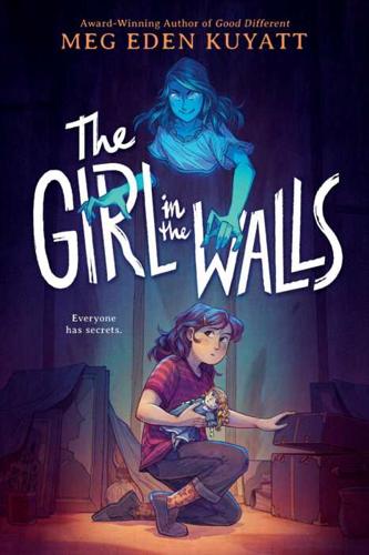 The Girl In The Walls by Kuyatt, Meg, Eden – Hardback Book