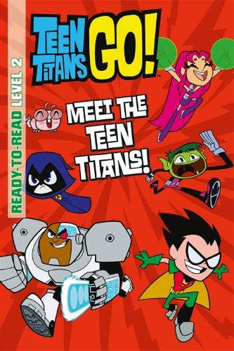 Teen Titans Go: Meet the Teen Titans! – Paperback Book