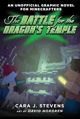 The Battle for the Dragon's Temple – Minecrafters Graphic Novel #4