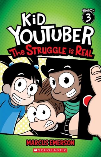 The Struggle is Real (Kid YouTuber: Season 3) by Marcus Emerson – Paperback Book