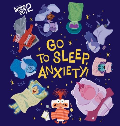 Go to Sleep Anxiety! (Disney Pixar: Inside Out 2) – Hardback Book