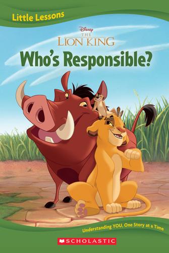 The Lion King: Who's Responsible? (Disney: Little Lessons) – Hardback Book
