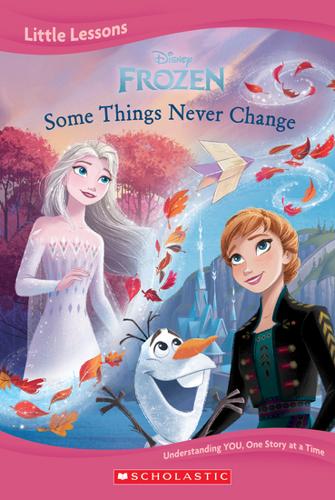 Frozen: Some Things Never Change (Disney: Little Lessons) – Hardback Book