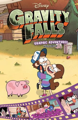 Gravity Falls Graphic Adventures: Volume 6 (Disney) – Paperback Book