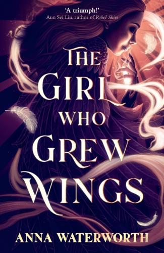 The Girl Who Grew Wings by Anna Waterworth – Paperback Book