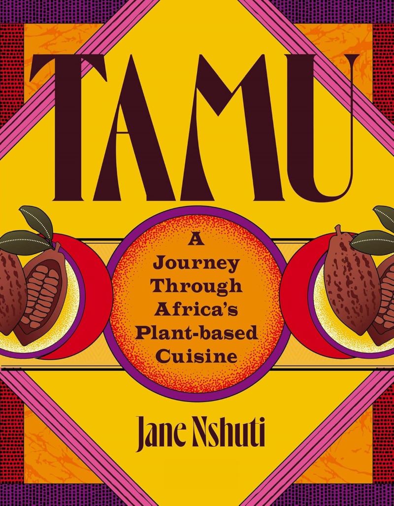 Tamu: A Journey Through Africa's Plant-Based Cuisine