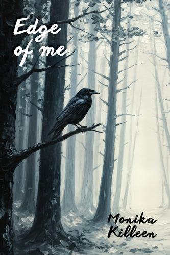 Edge of Me - by Monika Killeen - Paperback