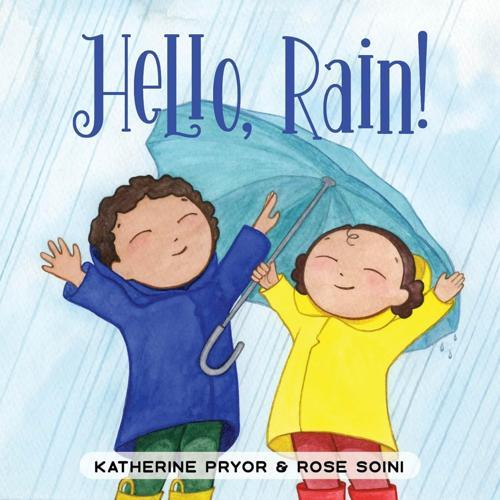 Hello Rain - by Katherine Pryor - Hardcover