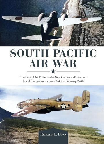 South Pacific Air War - Military History Book - by Richard Dunn - Hardcover