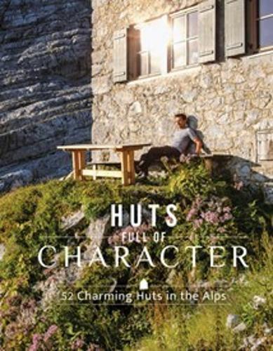 Huts Full of Character - by Katinka Holupirek - Hardcover