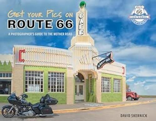 Get Your Pics on Route 66 - by David Skernick - Paperback