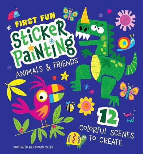 First Fun Sticker Painting Animals and Friends - Nature Book - by Edward Miller