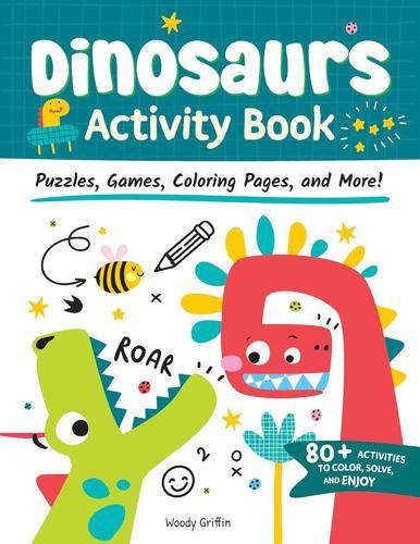 Dinosaurs Activity Book - by Woody Griffin - Paperback