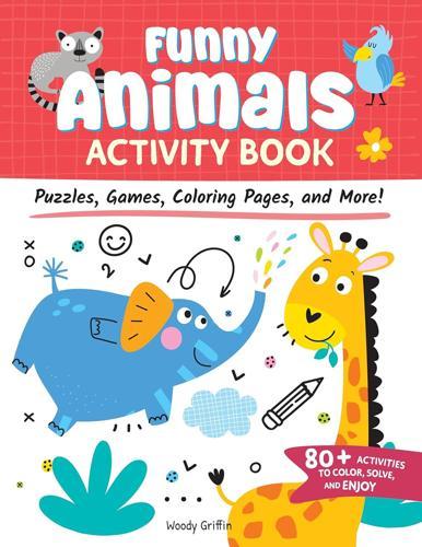 Funny Animals Activity Book - by Woody Griffin - Paperback