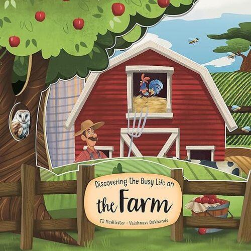 Discovering the Busy Life on the Farm - Children's Board Book - by TJ McAllister