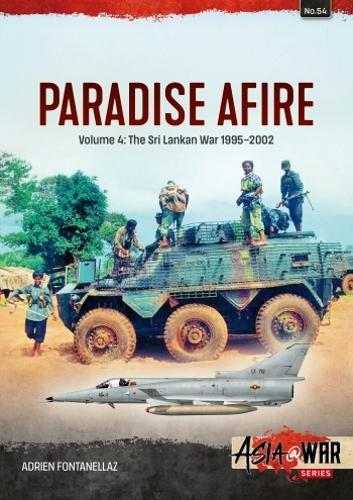 Paradise Afire (Asia@War 54) - Military History Book - Paperback