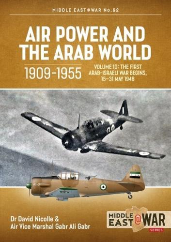 Air Power and the Arab World 1909-1955 (Middle East @ War 62) - Paperback