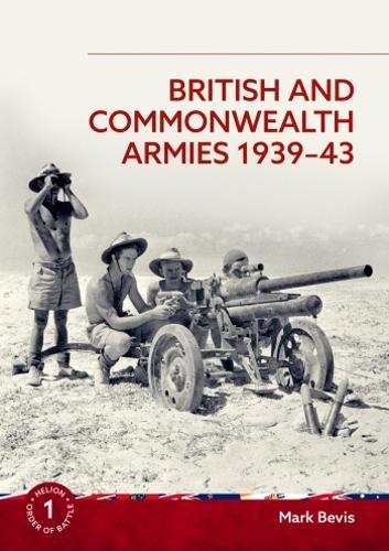 British and Commonwealth Armies 1939-43 Vol 1 - Paperback