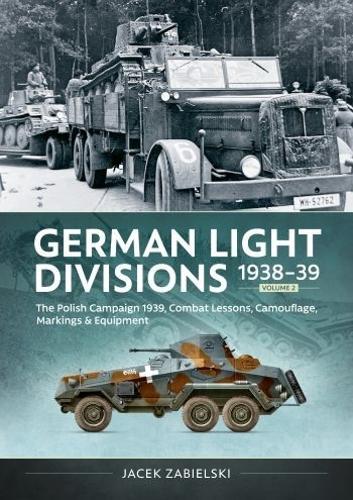 German Light Divisions 1938-39 Vol 2 - Military History Book - Paperback