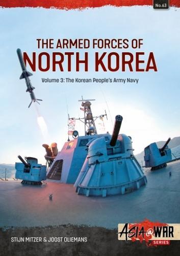 The Arned Forces of North Korea Vol 3 (Asia@War 63) - Military History Book