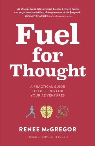 Fuel for Thought - by Renee McGregor - Paperback