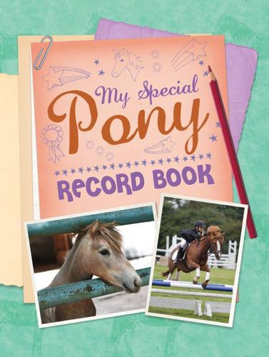 My Special Pony Record Book - Children's Book - by Suzan St Maur - Hardcover