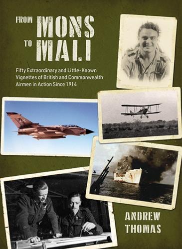 From Mons To Mali - Military History Book - by Andrew Thomas - Hardcover