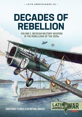 Decades of Rebellion Latin America@War - Military History Book - Paperback