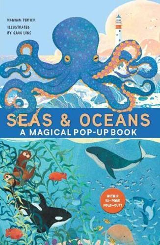 Seas and Oceans A Magical Pop Up Book - by Hannah Porter - Hardcover