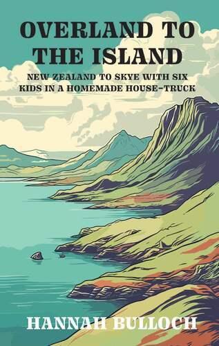 Overland to the Island - Children's Book - by Hannah Bulloch - Paperback