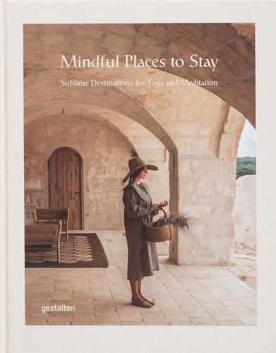 Mindful Places to Stay - Hardcover