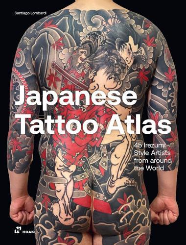Japanese Tattoo Atlas - by Santiago Lombardi - Hardcover