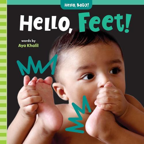 Hello Feet - by Aya Khalil - Hardcover