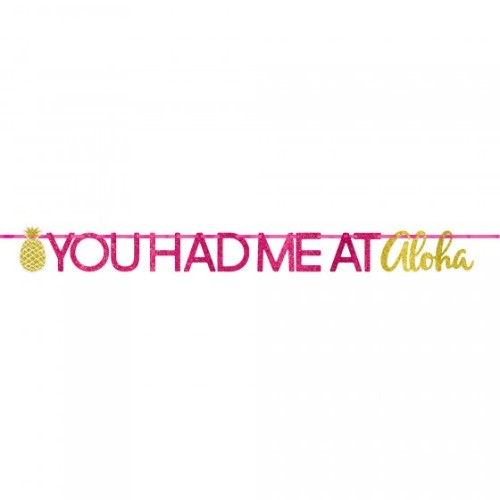 Glittered cardboard banner reading "You Had Me At Aloha," perfect for tropical-themed parties and celebrations.