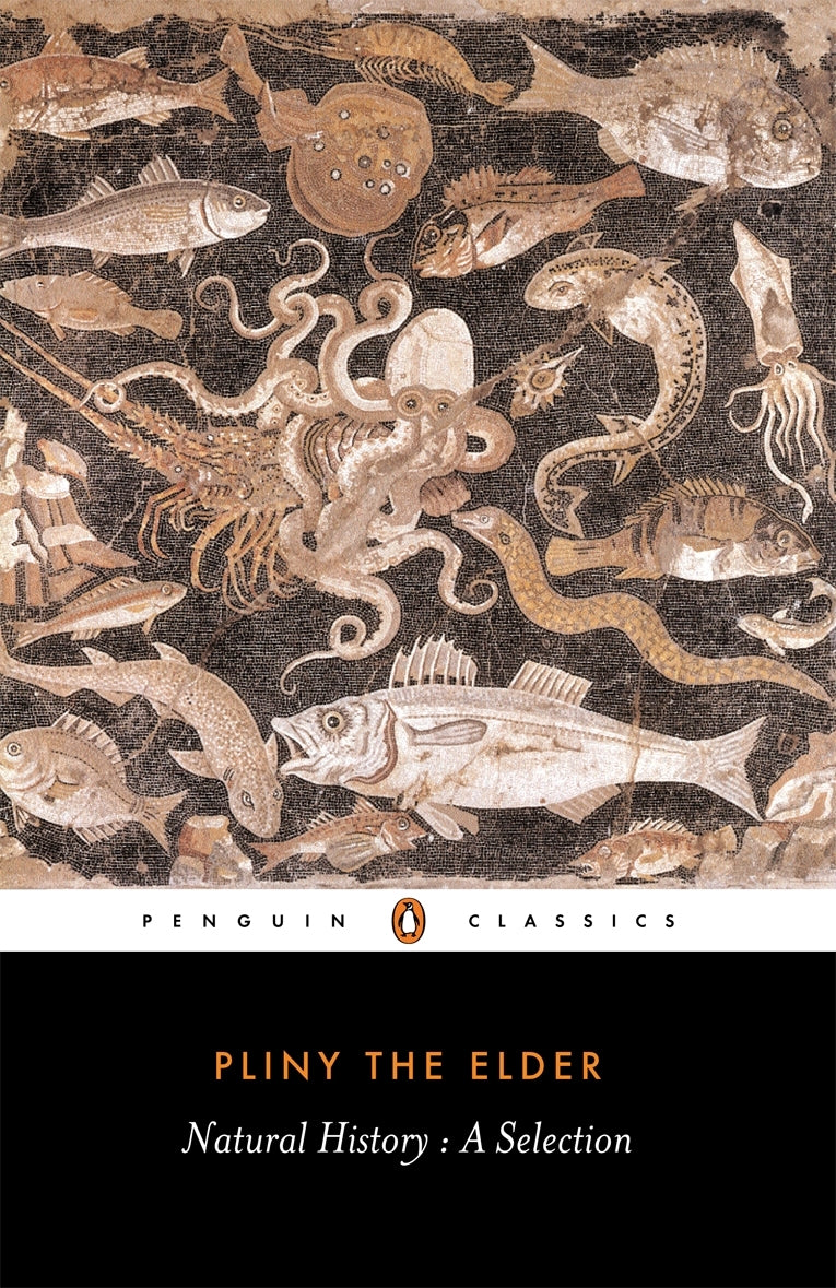 Pliny the Elder's 'Natural History,' a 448-page exploration of first-century natural wonders, perfect for history enthusiasts.
