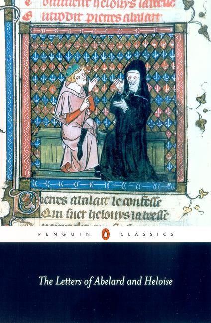 Cover of 'The Letters of Abelard and Heloise', a trade paperback exploring a tragic love story through their intimate correspondence.