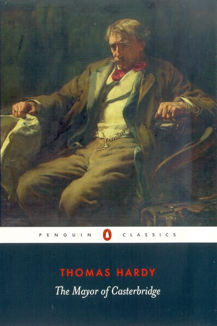 Classic novel 'The Mayor of Casterbridge' by Thomas Hardy, exploring ambition, downfall, and redemption in a Dorsetshire town.