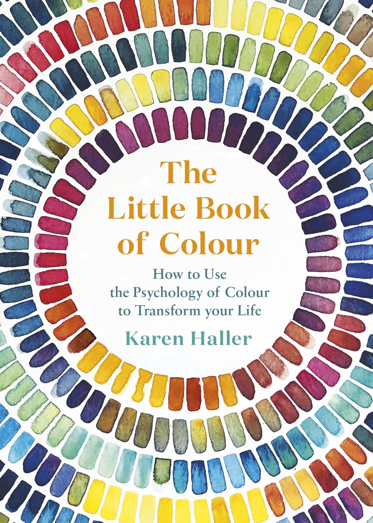 Cover of 'The Little Book of Colour', a guide by Karen Haller on enhancing wellbeing through the use of colour in life.