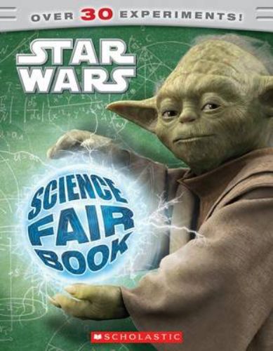 Star Wars-themed Science Fair Book featuring 30+ fun and educational experiments for budding scientists and families.